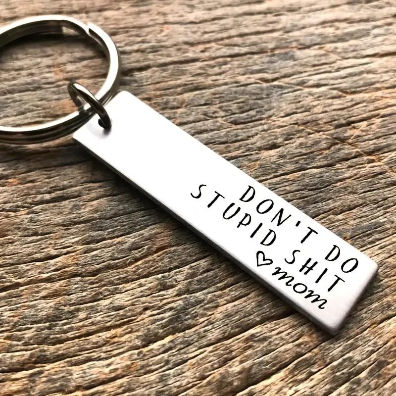 Creative Don't Do Stupid" Key Chain, Gift For Son Daughter Teenagers, Car Key Bag Decorative Key Ring